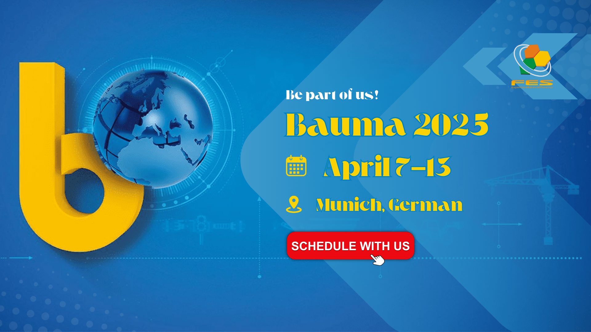 FES (Foundation Equipment Supplier) Invites You to Connect at Bauma 2025!